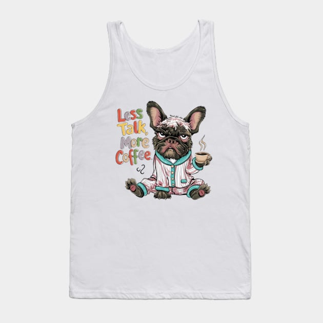 Illustration design of adorable and grumpy French bulldog, wearing warm pajamas. (3) Tank Top by YolandaRoberts